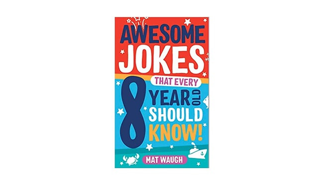 Awesome Jokes that every 8-year-old Should Know!
