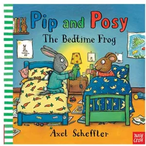 Pip and Posy: The Bedtime Frog